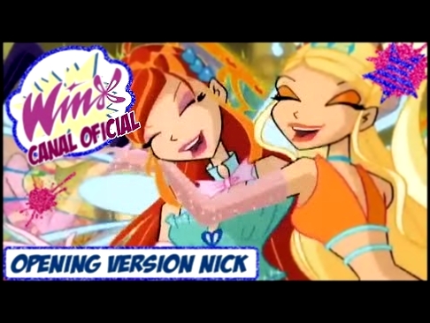 Winx Club Season 3 Opening English Nickelodeon 