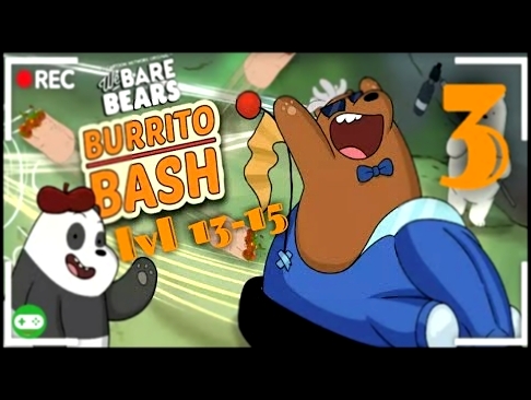 Burrito Bash - We Bare Bears: Android & iOS walkthrough Fu..en hard level! 