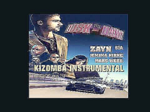 Музыкальный видеоклип ♫ Ramon10635 DUSK TILL DAWN  INSTRUMENTAL KIZOMBA (Zayn ft Sia) Remix 
