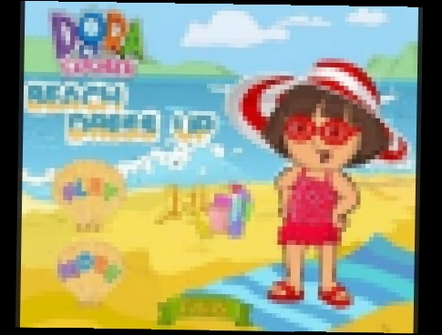 Даша путешественница на русском! Даша одевается на пляж! Dora Beach Dress! #игра 