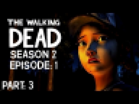 Betrayed and Bitten - The Walking Dead Game: Season 2 Episode 1 | w/ Eddiegump801 Part: 3 