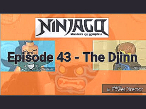 LEGO Ninjago - Season 6 Premiere - EPISODE 43: The Djinn! 