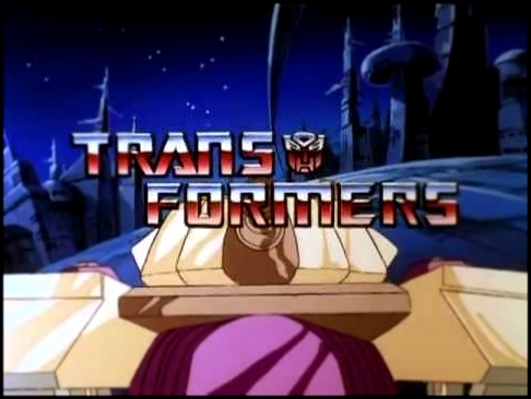 Transformers G1 season 3 Intro and Outro 1986-1987 [HQ] 