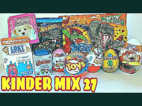 KINDER MIX 27. Lost Kitties, Hot Wheels, 44 Котенка, Kinder Joy Jurassic World 