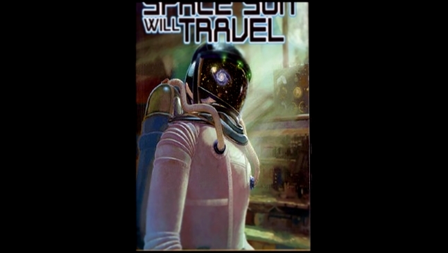Музыкальный видеоклип Robert A. Heinlein - Have Space Suit, Will Travel  [  Fiction. Unknown  ] 