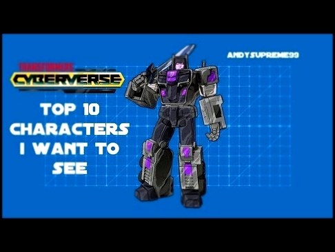 Transformers Cyberverse Cartoon TOP 10 Characters I Want To See 