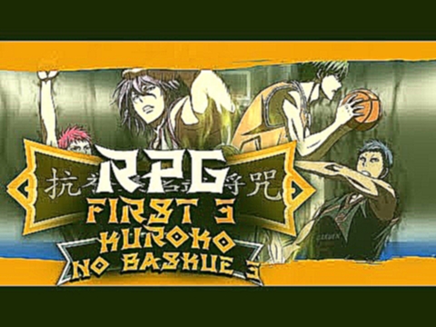 RPG First 3: Kuroko No Basuke Season 3 