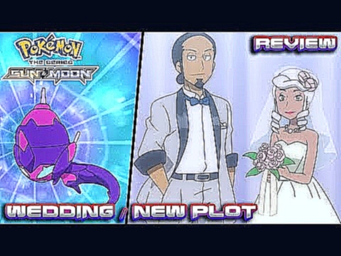 Kukui and Burnet Wedding! Poipole! | Pokemon Sun and Moon Anime Episode 55 Review 
