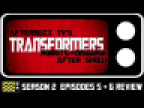 Transformers: RID Season 2 Episode 5 & 6 Review and Aftershow | AfterbuzzTV 