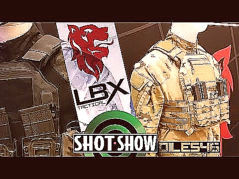 LBX Tactical Gear - SHOT Show 2018 