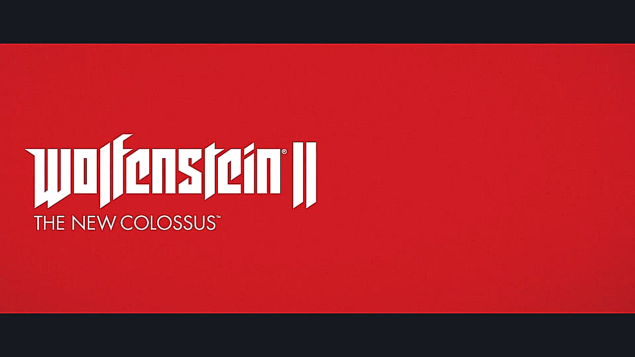 Wolfenstein II: The New Colossus – E3 2017 Full Reveal Trailer 