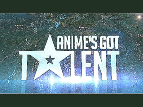 Anime's Got Talent - Edited with JazzsVids & ReplayStudios 