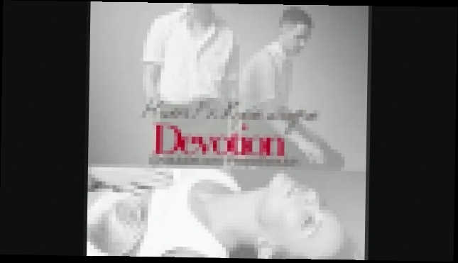 HURTS Feat. Kylie Minogue - Devotion 