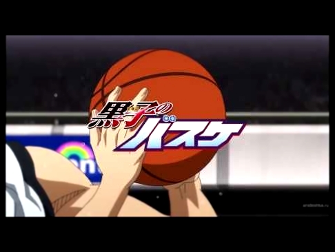Баскетбол Куроко 3 сезон / Kuroko no basket [TV-3] [Трейлер] Русская озвучка - Nerov и Balee 