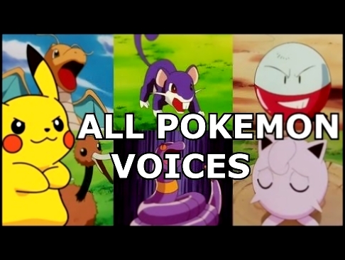 ALL 151 Original Pokemon REAL Voices - Anime Sounds, Cries & Impressions 