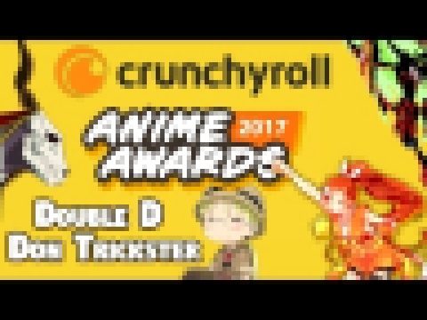 Обсуждение Crunchyroll Anime Awards 2017. Лучшее аниме 2017. 