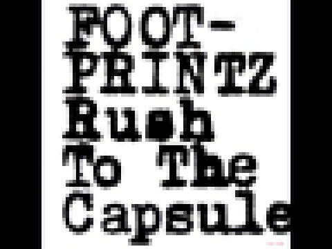 Музыкальный видеоклип Footprintz - Rush To The Capsule (Ewan Pearson's New Wave Moon Rave Remix) 
