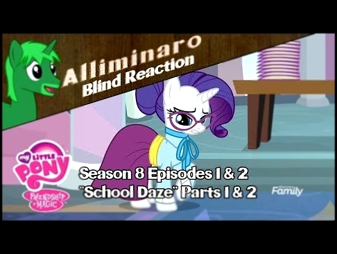 [Blind Reaction] My Little Pony: Friendship is Magic Season 8 Episodes 1 & 2 "School Daze" PREMIERE! 