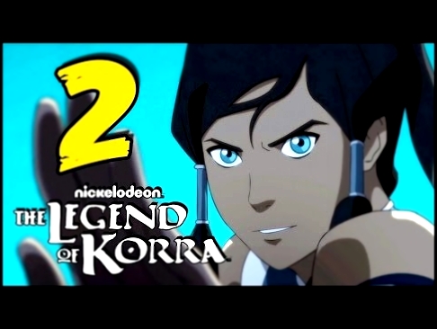 Прохождение The Legend of Korra - Часть 2: Вода ᴴᴰ 1080p 