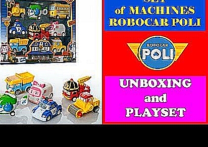 ALL HEROES and FRIENDS of ROBOCAR POLI  UNBOXING and PLAYSET 