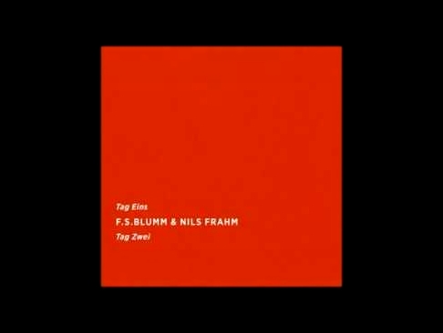 Музыкальный видеоклип F.S. Blumm & Nils Frahm - Valentine My Funny 
