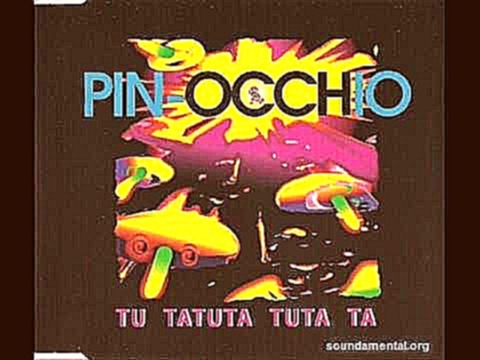 Музыкальный видеоклип Pin-occhio - Tu Tatuta Tuta Ta (audio) 