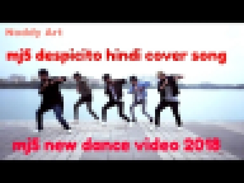 Музыкальный видеоклип Despacito hindi cover song  ft daddy yankee  ft luis fonsi ft mj5 