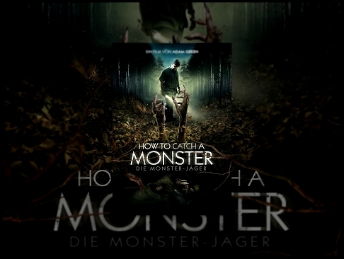 How to catch a Monster: Die Monster-Jäger 