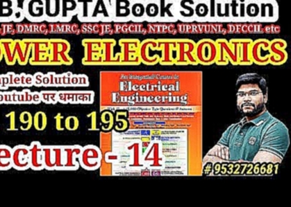 Power Electronics 190-195 JB Gupta Lecture-14 