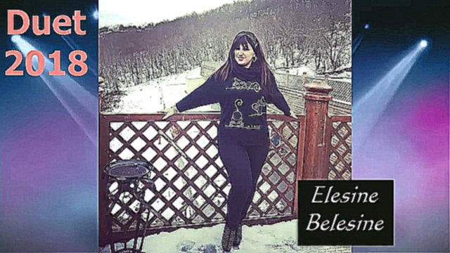 Музыкальный видеоклип Asiq Mubariz Sevil Isgenderli Elesine Belesine duet 2018 Yeni 