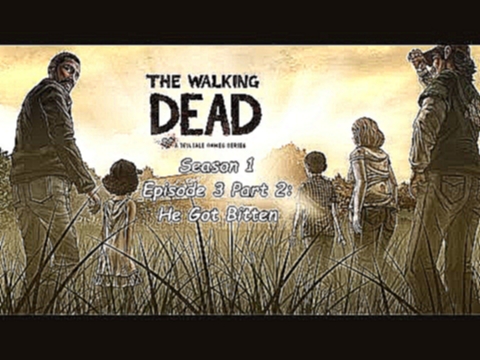 He Got Bitten - The Walking Dead Season 1 Episode 3 Part 2 Let's Play 