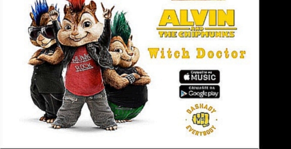 Alvin And The Chipmunks - Witch Doctor 