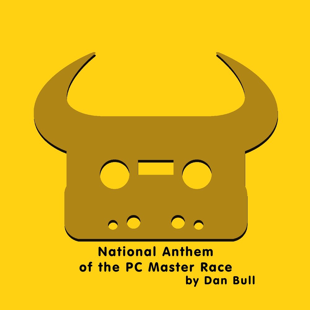 National Anthem of the PC Master Race (Mashed YouTube Cut) фото Dan Bull