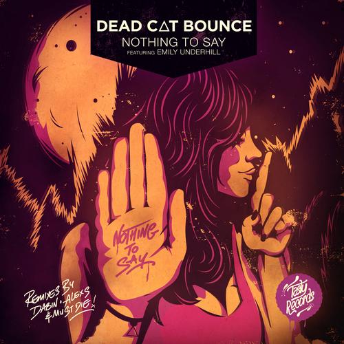 Nothing to Say (feat. Emily Underhill) фото Dead C.A.T Bounce