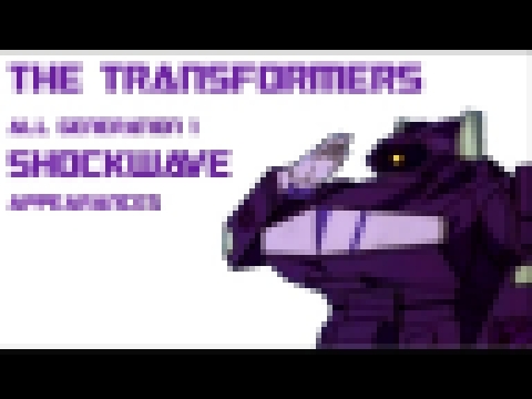 The Transformers Cartoon: All Decepticon Shockwave Appearances 