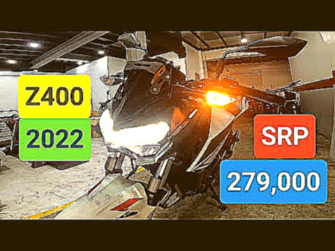 NEW KAWASAKI Z400 2022 SRP 279,000 100% LEGAL EXPRESSWAY TOTAL DP 86,151 SPECS REVIEW SOUND CHECK 