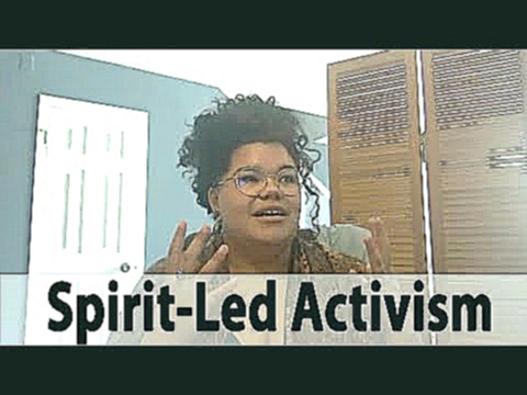 Following a Spirit-Led Call for Activism 
