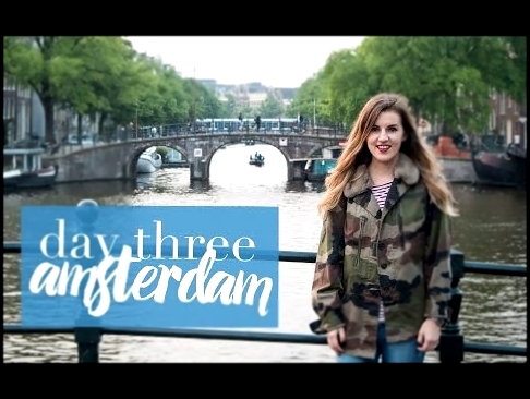 Музыкальный видеоклип Amsterdam Vlog - Day Three  |  RobynCaitlin 