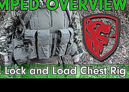 Amped Overview - LBX Lock and Load Chest rig - The most underrated chest rig? 