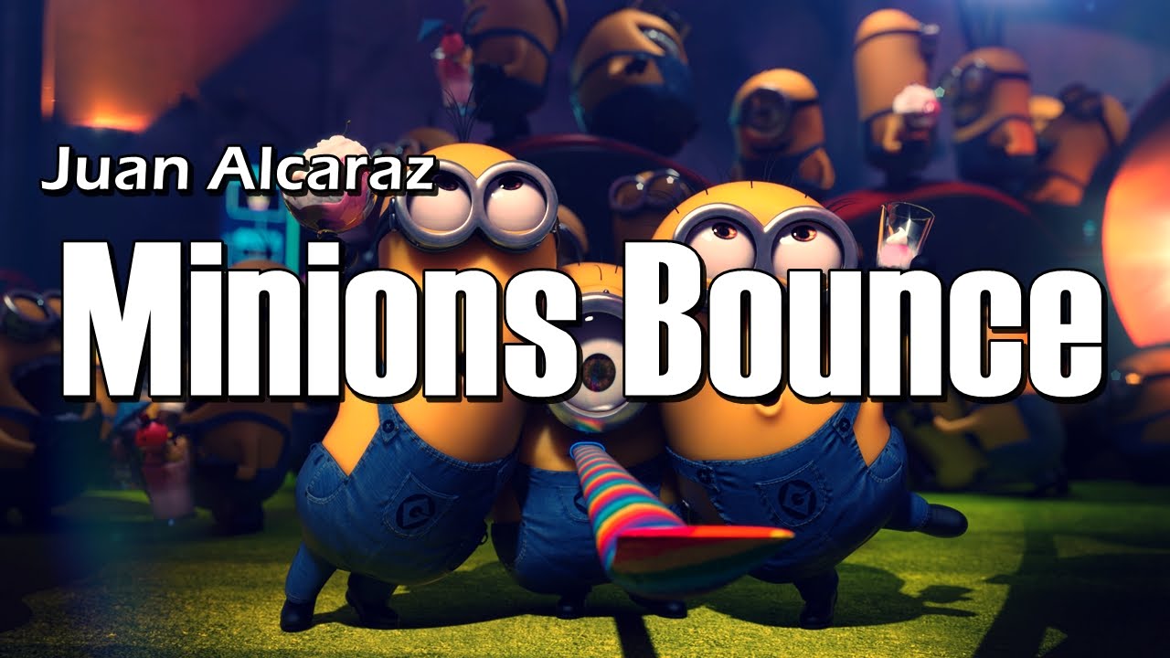 Minions Bounce (Original Mix) для ютуба фото Juan Alcaraz