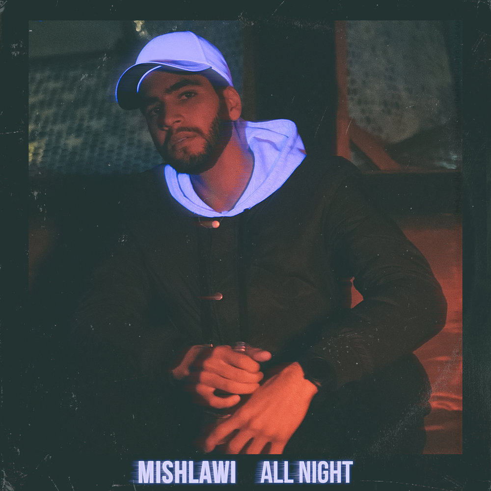 All Night фото Mishlawi