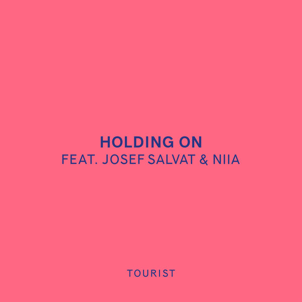 Holding On (feat. Josef Salvat & Niia) фото Tourist